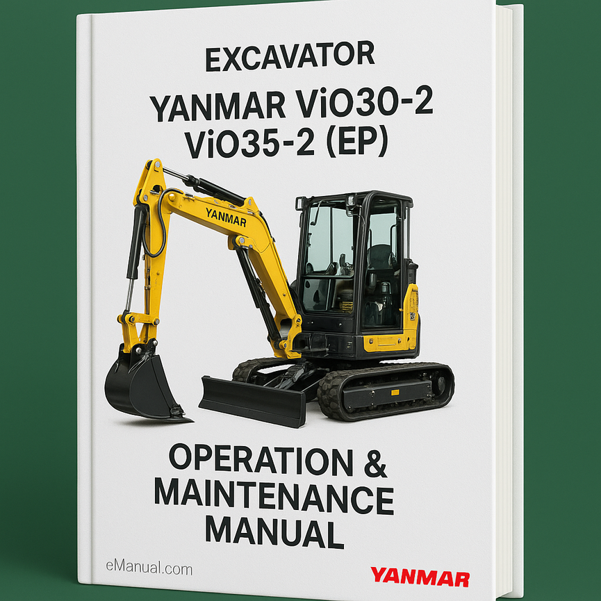 Yanmar ViO30-2 ViO 35-2 (EP) Excavator Operation & Maintenance Manual Download PDF