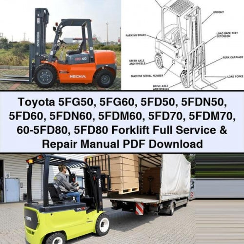 Toyota 5FG50 5FG60 5FD50 5FDN50 5FD60 5FDN60 5FDM60 5FD70 5FDM70 60-5FD80 5FD80 Gabelstapler - Komplettes Wartungs- und Reparaturhandbuch - PDF-Download