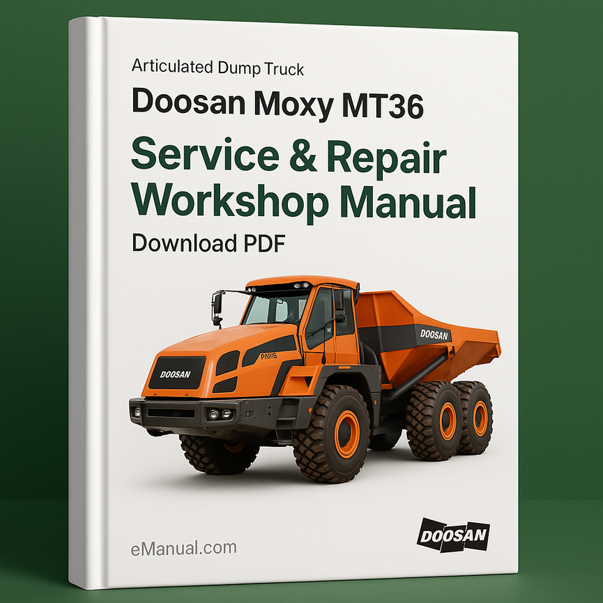 Doosan Moxy MT36 Articulated Dump Truck Service Repair Workshop Manual Download PDF