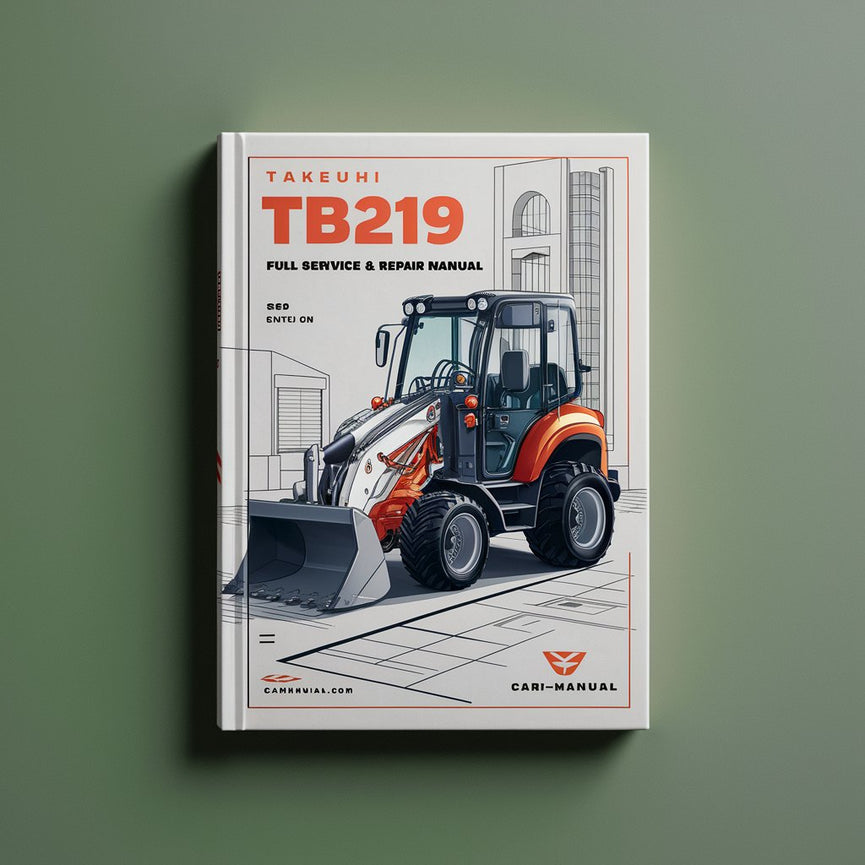 Takeuchi TB219 Minibagger – Vollständiges Wartungs- und Reparaturhandbuch – PDF-Download