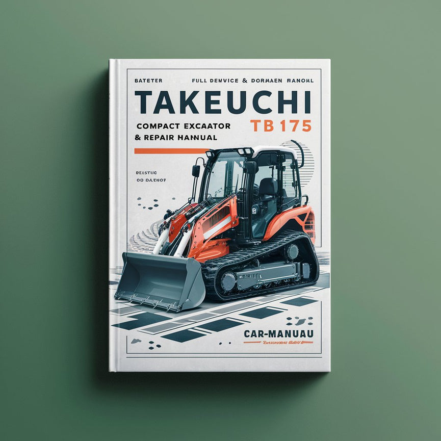 Takeuchi TB175 Kompaktbagger - Vollständiges Wartungs- und Reparaturhandbuch - PDF-Download