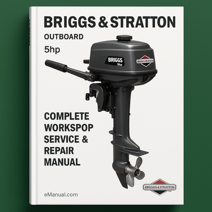Briggs & Stratton 5hp Outboard Complete Workshop Service Repair Manual