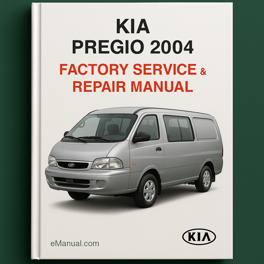 Kia Pregio 2004 Factory Service Repair Manual