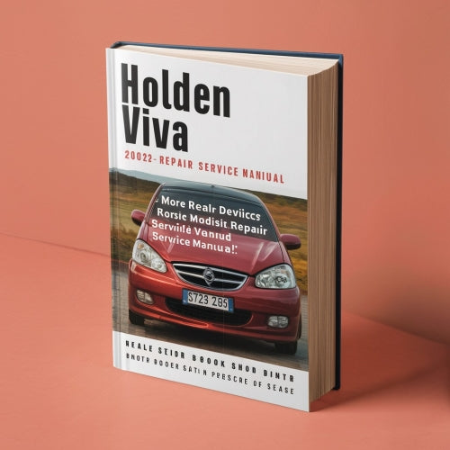 Holden Viva 2002-2008 Workshop Service Repair Manual