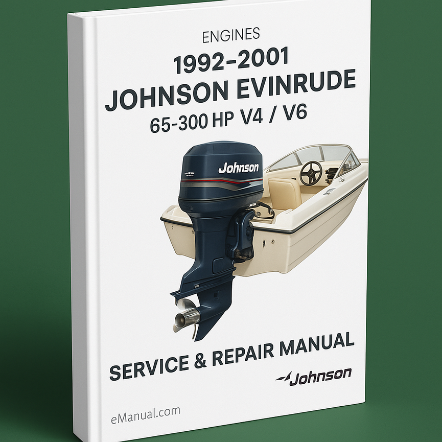1992-2001 Johnson Evinrude 65-300 HP V4 / V6 / V8 Engines Service Repair Manual (PDF Preview Perfect for the DIY person) Download