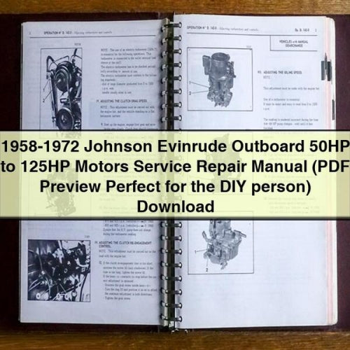 1958-1972 Johnson Evinrude Outboard 50HP to 125HP Motors Service Repair Manual ( Preview Perfect for the DIY person)