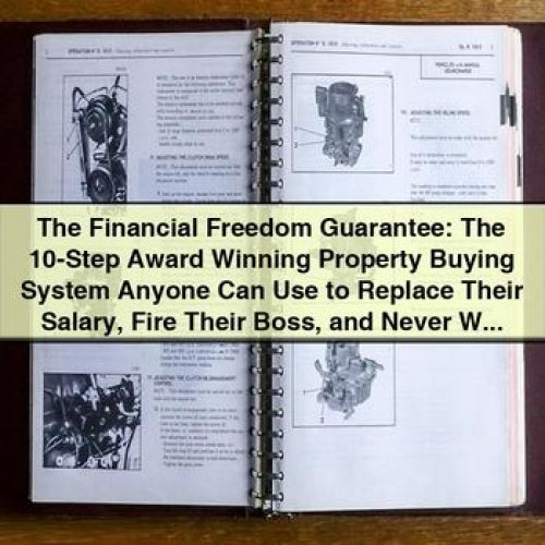 The Financial Freedom Guarantee: Property Buying System