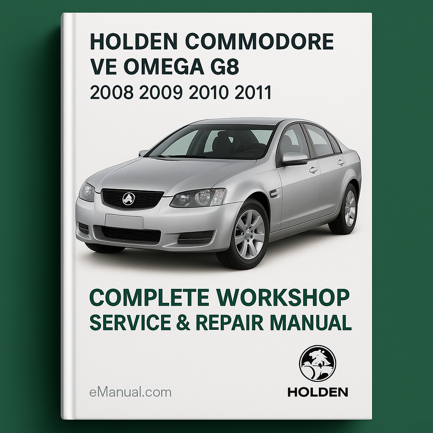Holden Commodore VE Omega G8 Complete Workshop Service Repair Manual 2008 2009 2010 2011