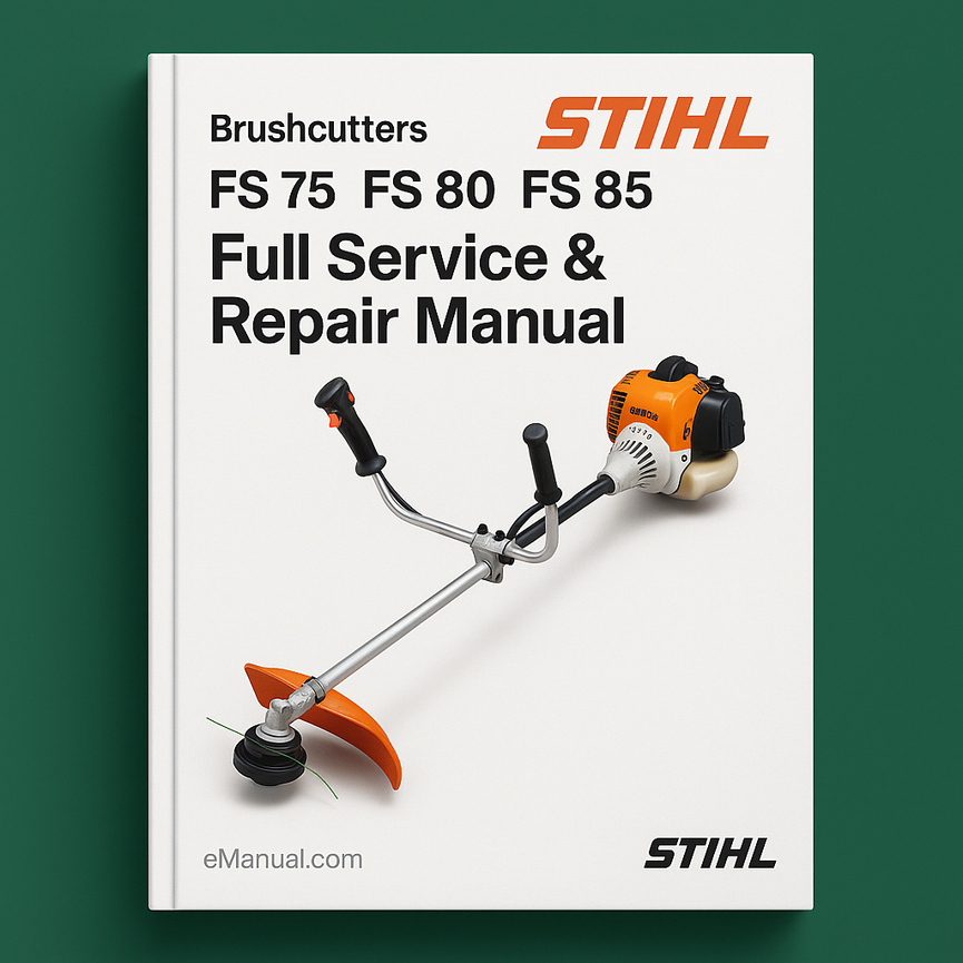Stihl FS 75 FS 80 FS 85 Brushcutters Full Service & Repair Manual