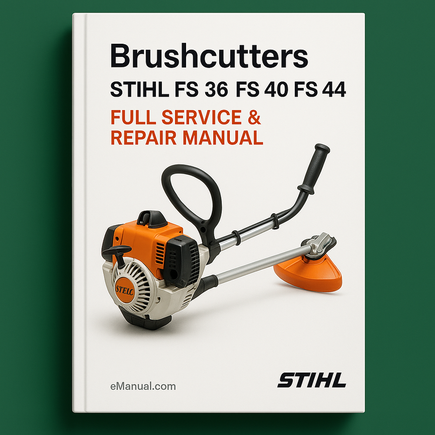 Stihl FS 36 FS 40 FS 44 Brushcutters Full Service & Repair Manual