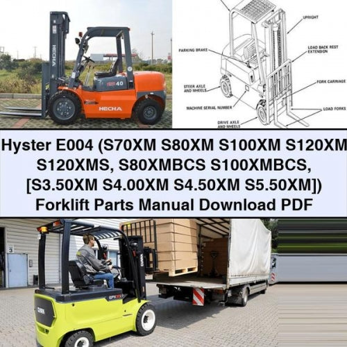 Hyster E004 (S70XM S80XM S100XM S120XM S120XMS S80XMBCS S100XMBCS [S3.50XM S4.00XM S4.50XM S5.50XM]) Forklift Parts Manual Download PDF