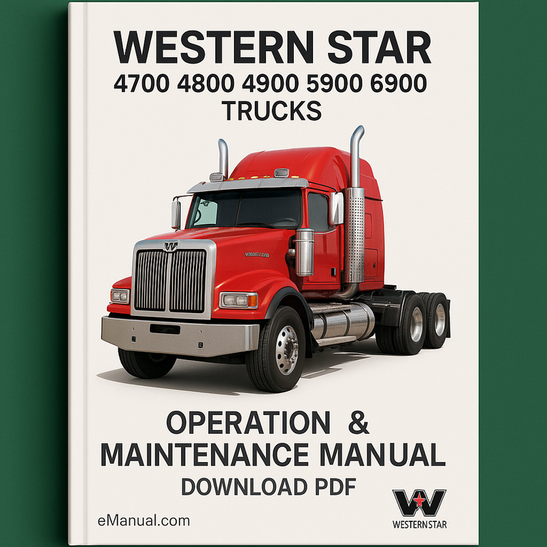 Western Star 4700 4800 4900 5900 6900 Trucks Operation & Maintenance Manual Download PDF