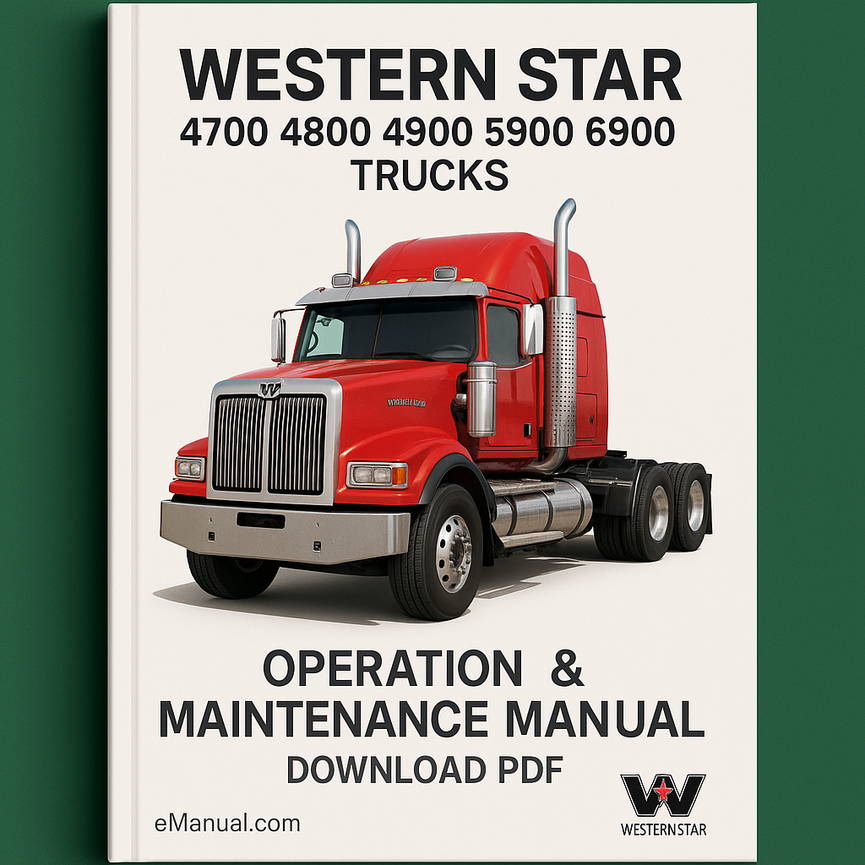 Western Star 4700 4800 4900 5900 6900 Trucks Operation & Maintenance Manual Download PDF
