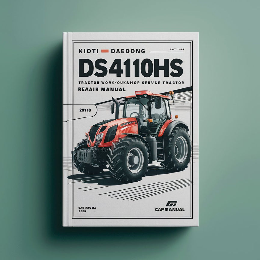 Kioti Daedong DS4110 DS4110HS DS4510 DS4510HS Tractor Complete Workshop Service Repair Manual PDF Download
