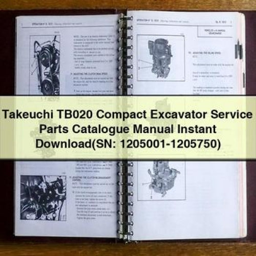 Takeuchi TB020 Compact Excavator Service Parts Catalogue Manual Instant Download(SN: 1205001-1205750) PDF