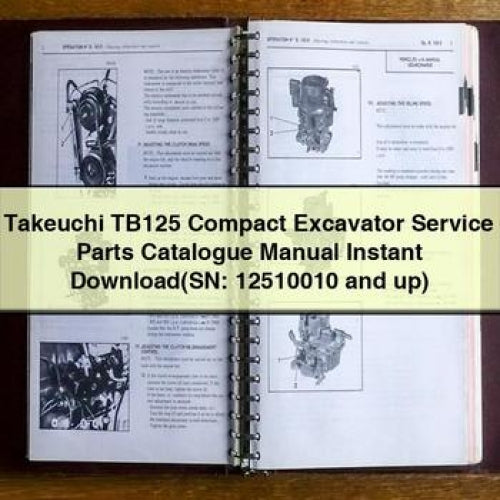 Takeuchi TB125 Compact Excavator Service Parts Catalogue Manual Instant Download(SN: 12510010 and up) PDF