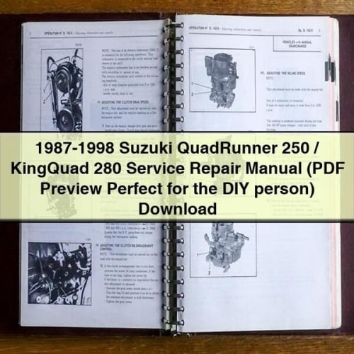 1987-1998 Suzuki QuadRunner 250/KingQuad 280 Service Repair Manual (PDF Preview Perfect for the DIY person) Download