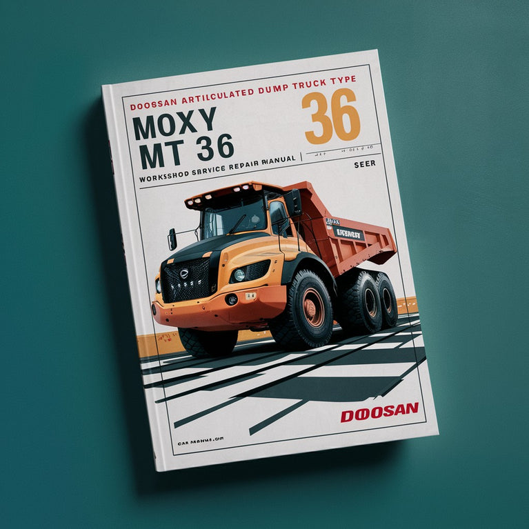 Doosan Articulated Dump Truck Type Moxy MT36 Workshop Service Manual