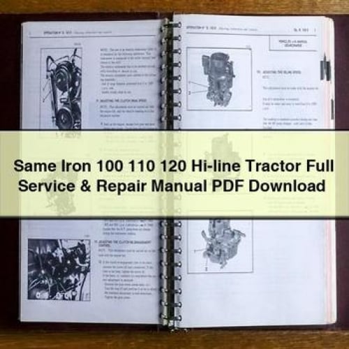 Same Iron 100 110 120 Hi-line Tractor Full Service & Repair Manual PDF Download