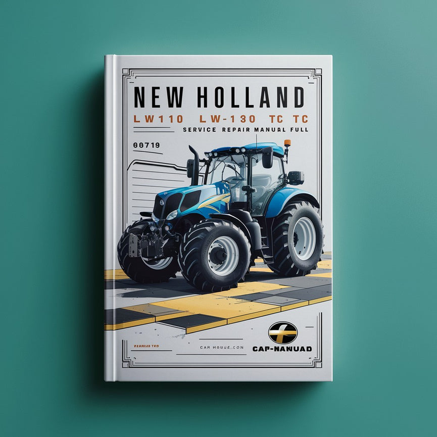 New Holland LW110 LW130 TC Service Repair Manual Full PDF Download