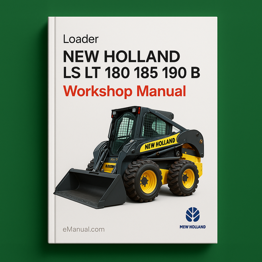 NEW Holland LS LT 180 185 190 B Loader Workshop Manual