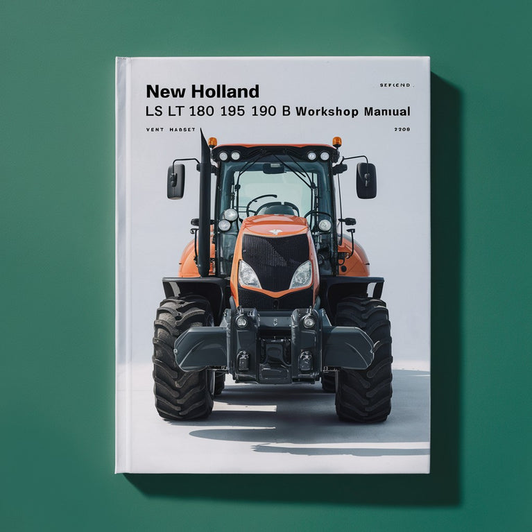 NEW Holland LS LT 180 185 190 B Loader Workshop Manual PDF Download