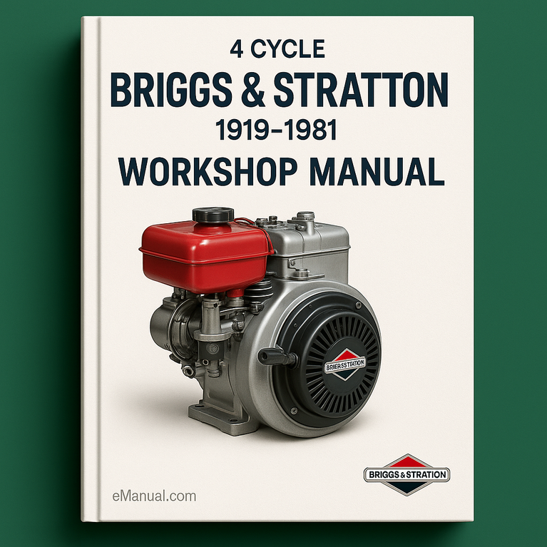 BRIGGS & STRATTON 4 CYCLE Engine 1919-1981 Workshop Manual