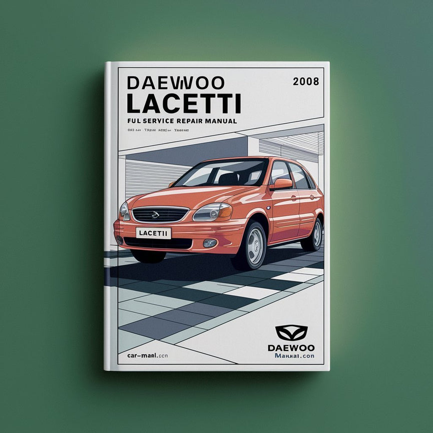 DAEWOO LACETTI 2002-2008 Full Service Repair Manual