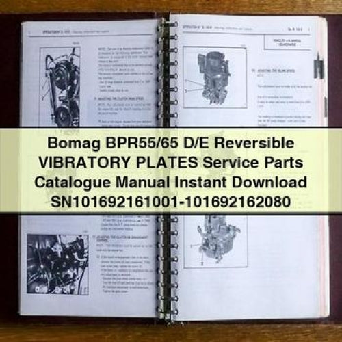 Bomag BPR55/65 D/E Reversible VIBRATORY PLATES Service Parts Catalogue Manual Instant Download SN101692161001-101692162080 PDF