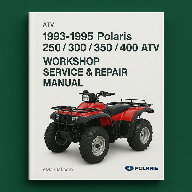 1993-1995 Polaris 250 / 300 / 350 / 400 ATV Workshop Service Repair Manual