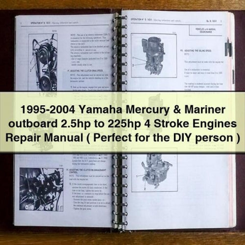 1995-2004 Yamaha Mercury & Mariner outboard 2.5hp to 225hp 4 Stroke Engines Repair Manual ( Perfect for the DIY person )