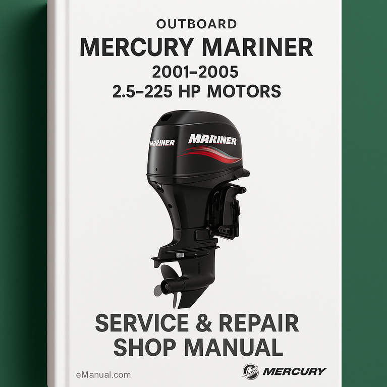 2001-2005 Mercury Mariner Outboard 2.5-225 HP Motors Service Repair Shop Manual (PDF Preview Perfect for the DIY person) Download