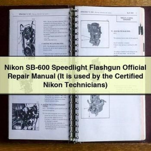 Offizielles Reparaturhandbuch für das Nikon SB-600 Speedlight-Blitzgerät (wird von zertifizierten Nikon-Technikern verwendet) PDF-Download