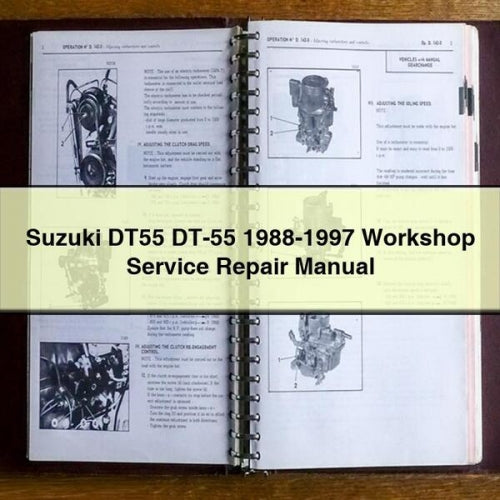 Suzuki DT55 DT-55 1988-1997 Workshop Service Repair Manual PDF Download