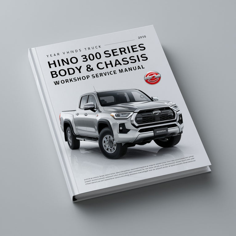 HINO 300 Series Truck BODY & CHASSIS Workshop Service Manual PDF Download