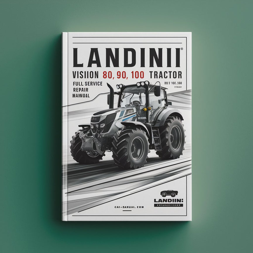 Landini Vision 80 90 100 Tractor Full Service & Repair Manual