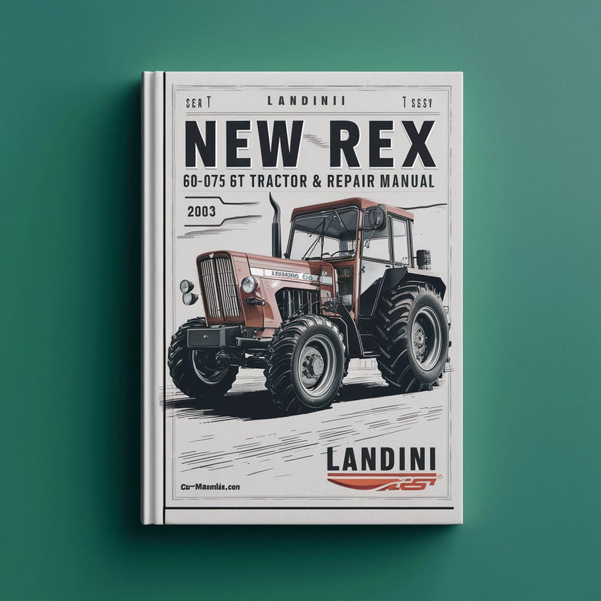 Landini New Rex 60 70 80 75 85 95 105 GE F GT Tractor Full Service & Repair Manual