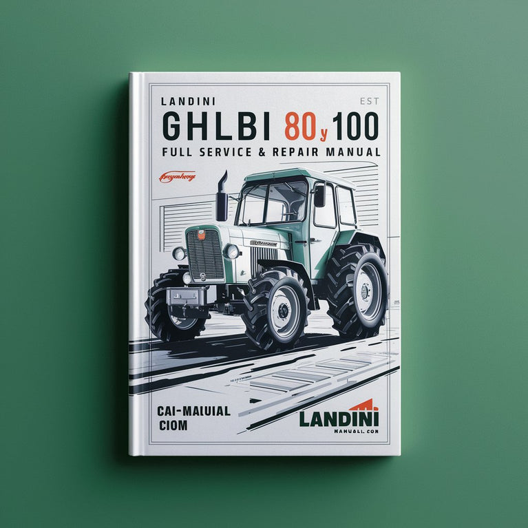 Landini Ghilbi 80 90 100 tractor Full Service & Repair Manual