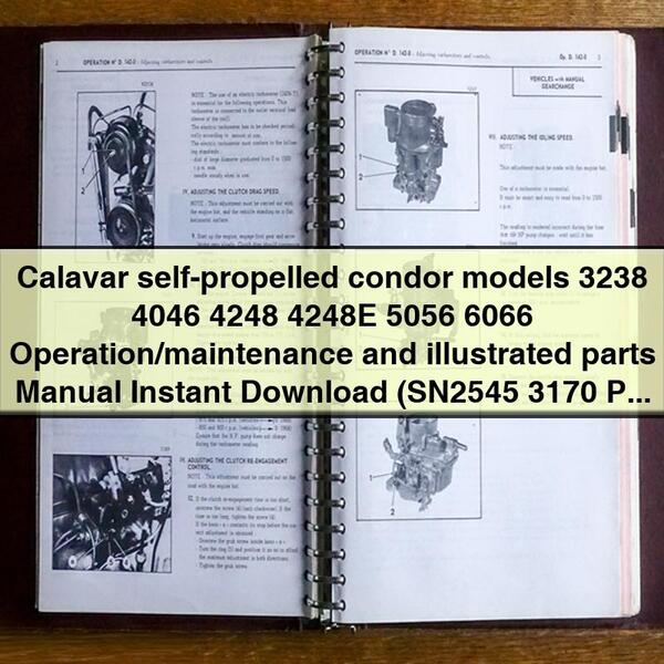 Calavar self-propelled condor models 3238 4046 4248 4248E 5056 6066 Operation/maintenance and illustrated parts Manual Instant Download (SN2545 3170 PN92151) PDF