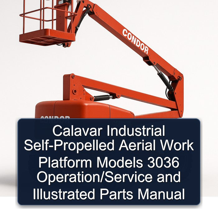 Calavar Industrial Self-propelled Aerial Work Platform Models 3036 Operation/ Illustrated Parts Catalog PDF
