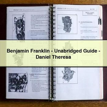 Benjamin Franklin - Unabridged Daniel Theresa Service Repair Workshop Manual PDF