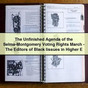 The Unfinished Agenda of the Selma-Montgomery Voting Rights March - The Editors of Black Iissues in Higher E