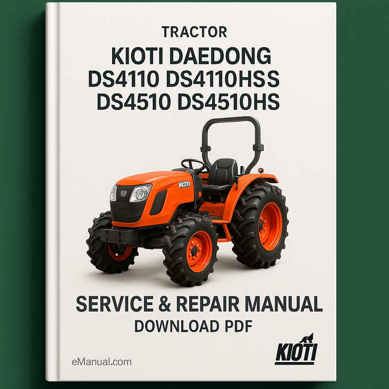 Kioti Daedong DS4110 DS4110HS DS4510 DS4510HS Tractor Service & Repair Manual Download PDF