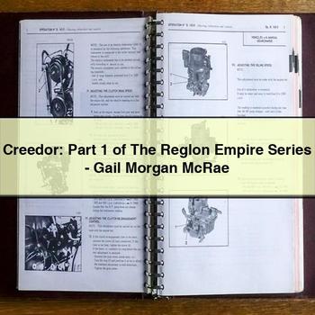 Creedor: Part 1 of The Reglon Empire Series - Gail Morgan McRae