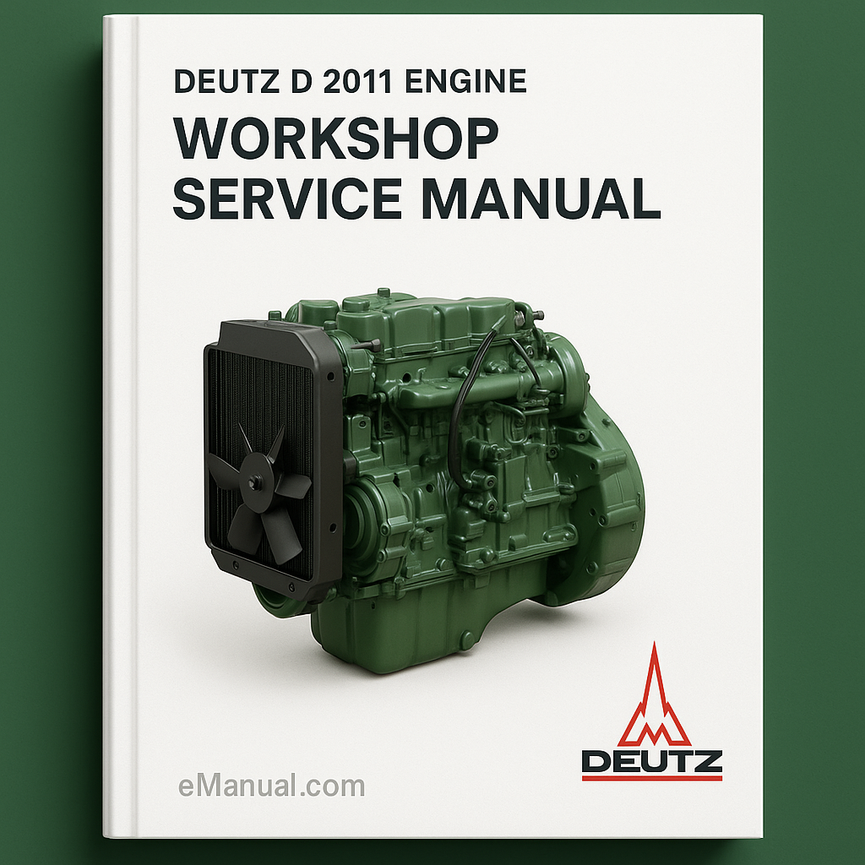 Deutz D 2011 Engine Workshop Service Manual for Repair
