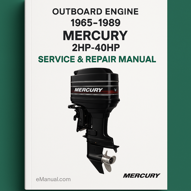 1965-1989 Mercury Outboard Engine 2HP-40HP Service Repair Manual Instant Download PDF