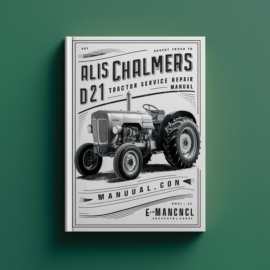 Allis Chalmers D21 Tractor Workshop Service Manual PDF Download