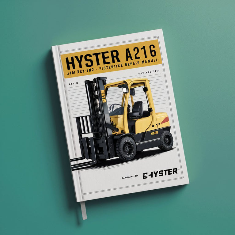 Hyster A216 (J40XM2 J50XM2 J60XM2) Forklift Service Repair Manual Instant Download PDF