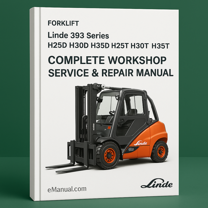 Linde 393 Series H25D H30D H35D H25T H30T H35T Forklift Complete Workshop Service Repair Manual