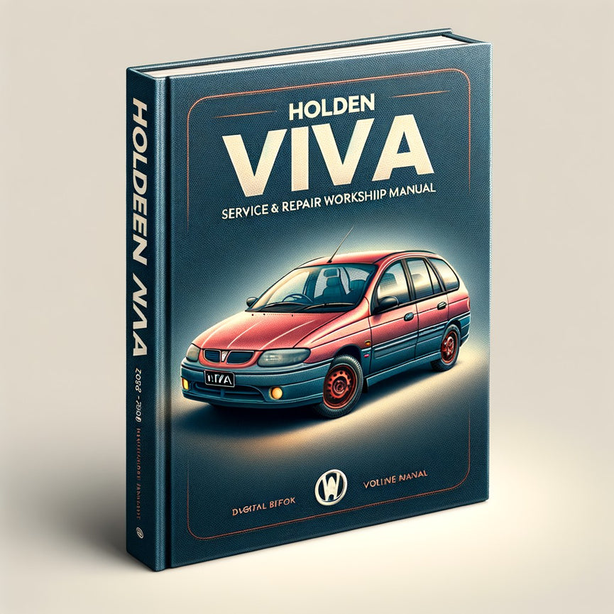 Holden Viva 2002-2008 Service & Repair Workshop Manual